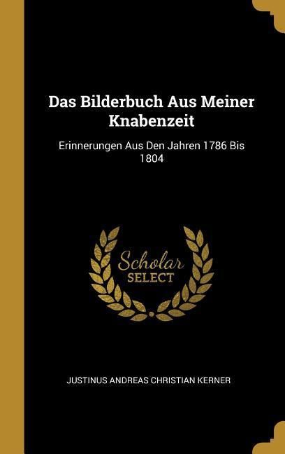 Produktbild: Das Bilderbuch Aus Meiner Knabenzeit