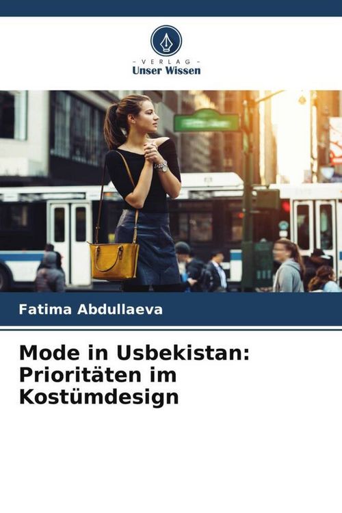 Produktbild: Mode in Usbekistan: Priorit&auml;ten im Kost&uuml;mdesign