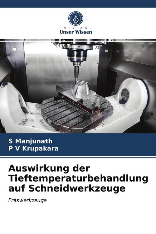 Produktbild: Auswirkung der Tieftemperaturbehandlung auf Schneidwerkzeuge