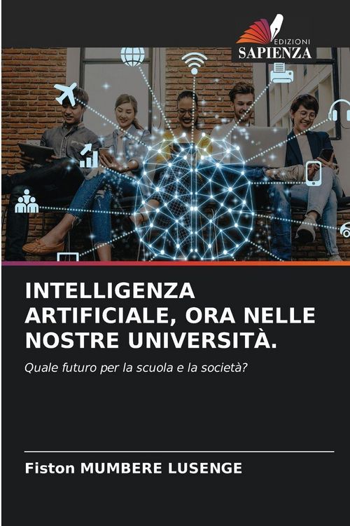 Produktbild: Intelligenza Artificiale, Ora Nelle Nostre Universit&agrave;.