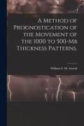 Produktbild: A Method of Prognostication of the Movement of the 1000 to 500-mb Thickness Patterns.