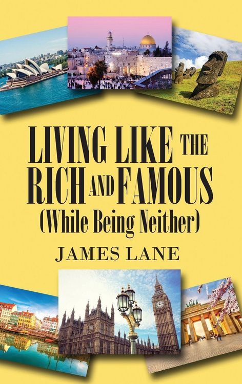 Produktbild: Living Like the Rich and Famous (While Being Neither)