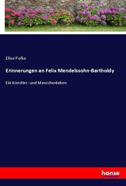 Produktbild: Erinnerungen an Felix Mendelssohn-Bartholdy