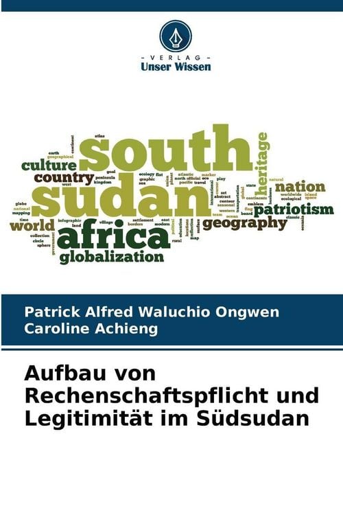 Produktbild: Aufbau von Rechenschaftspflicht und Legitimit&auml;t im S&uuml;dsudan