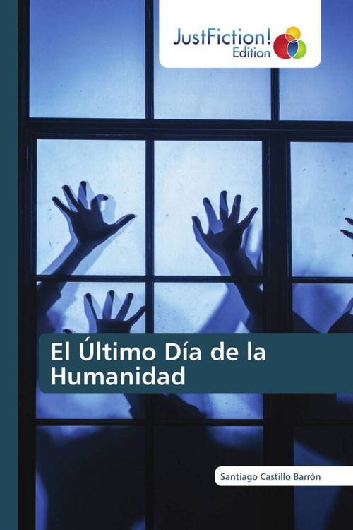 Produktbild: El &Uacute;ltimo D&iacute;a de la Humanidad