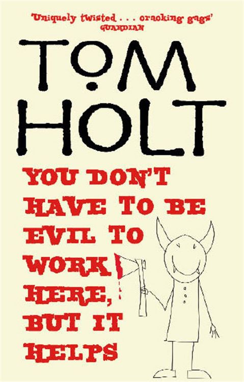 Produktbild: You Don't Have To Be Evil To Work Here, But It Helps