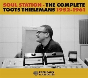 Produktbild: Soul Station-The Complete Toots Thielemans 1952-