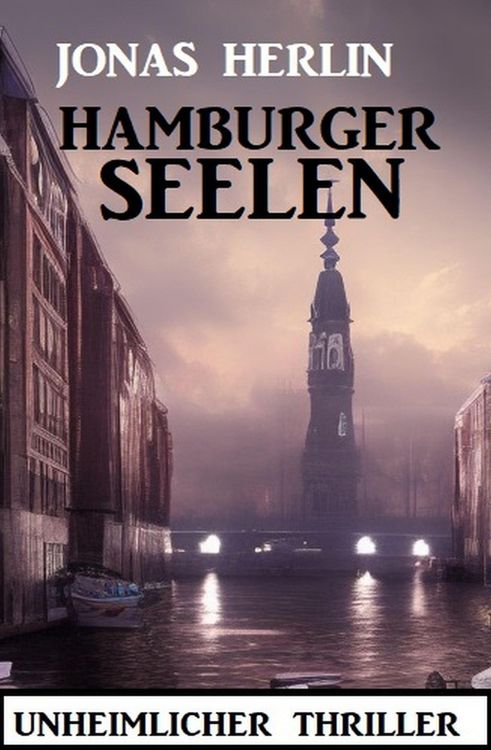 Produktbild: Hamburger Seelen: Unheimlicher Thriller