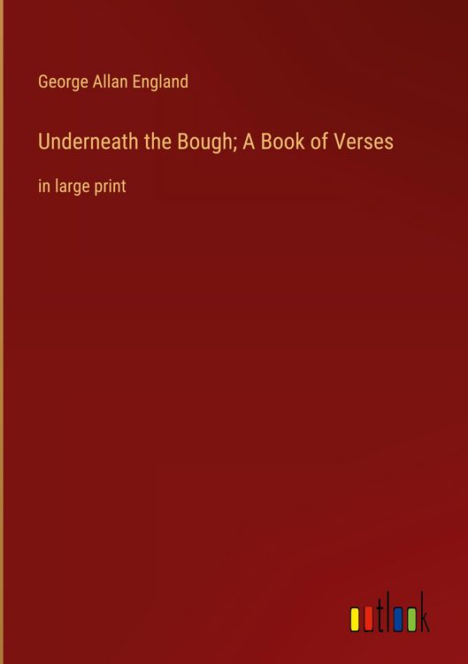 Produktbild: Underneath the Bough; A Book of Verses
