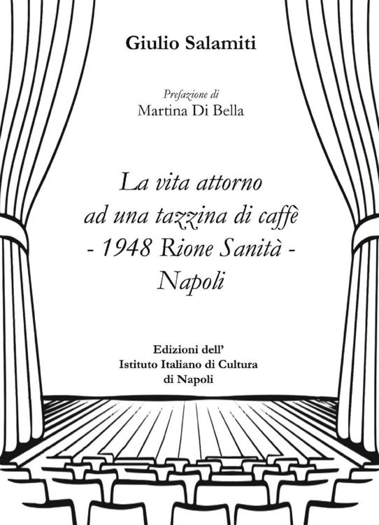 Produktbild: La vita attorno ad una tazzina di caffè-1948 Rione Sanità-Napoli