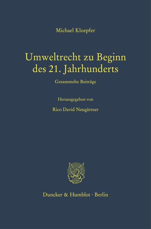 Bild vom Artikel Umweltrecht zu Beginn des 21. Jahrhunderts. vom Autor Michael Kloepfer
