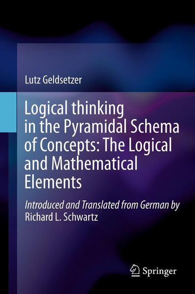 Produktbild: Logical Thinking in the Pyramidal Schema of Concepts: The Logical and Mathematical Elements