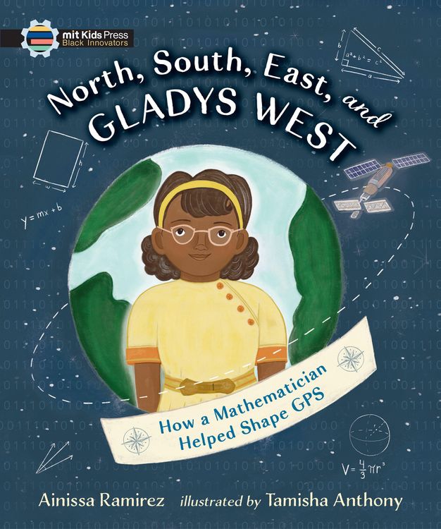 Produktbild: North, South, East, and Gladys West: How a Mathematician Helped Shape GPS