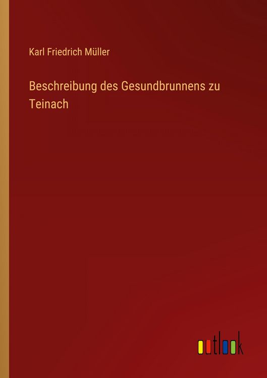 Produktbild: Beschreibung des Gesundbrunnens zu Teinach
