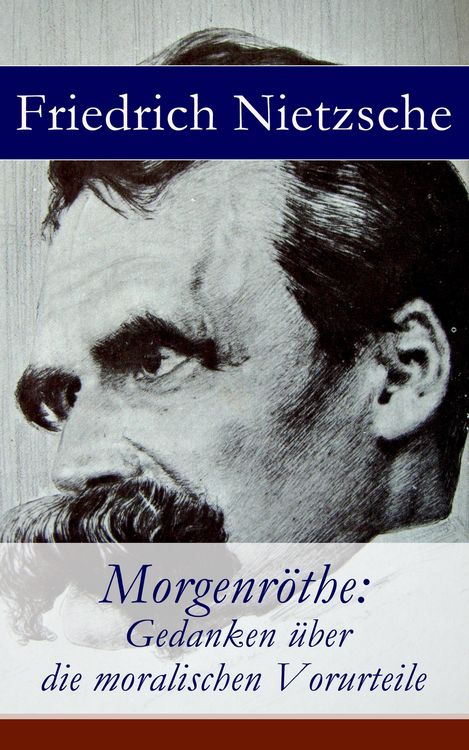 Produktbild: Morgenr&ouml;the: Gedanken &uuml;ber die moralischen Vorurteile