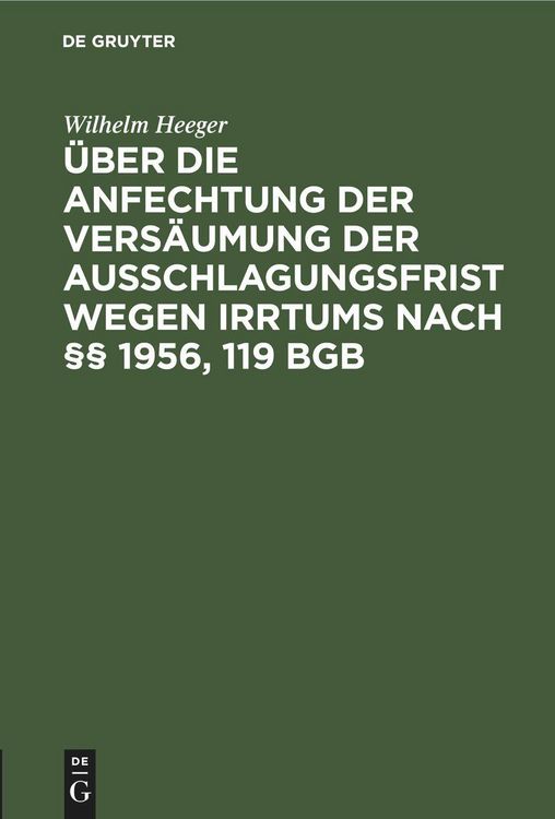 Produktbild: &Uuml;ber die Anfechtung der Vers&auml;umung der Ausschlagungsfrist wegen Irrtums nach &sect;&sect; 1956, 119 BGB