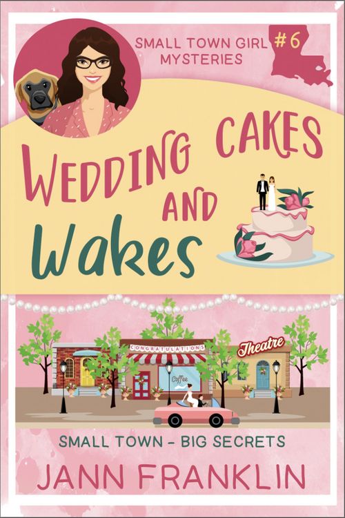 Produktbild: Wedding Cakes and Wakes (Small Town Girl Mysteries, #6)