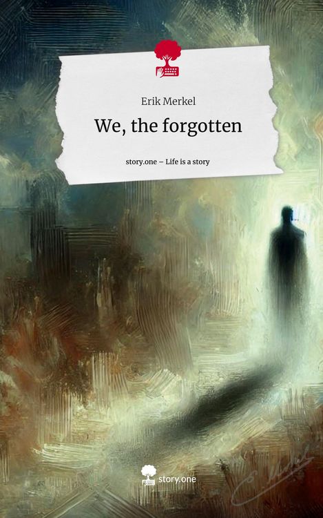 Produktbild: We, the forgotten. Life is a Story - story.one