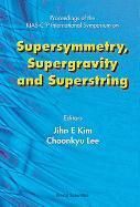Produktbild: Supersymmetry, Supergravity and Superstring - Proceedings of the Kias-Ctp International Symposium