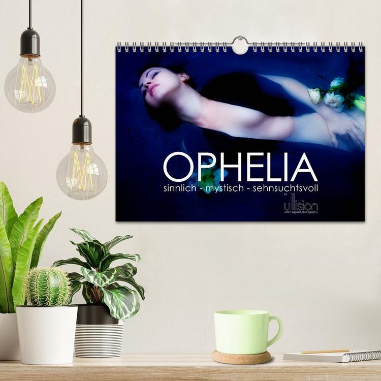 Produktbild: OPHELIA, sinnlich - mystisch - sehnsuchtsvoll (Wandkalender 2027 DIN A4 quer), CALVENDO Monatskalender