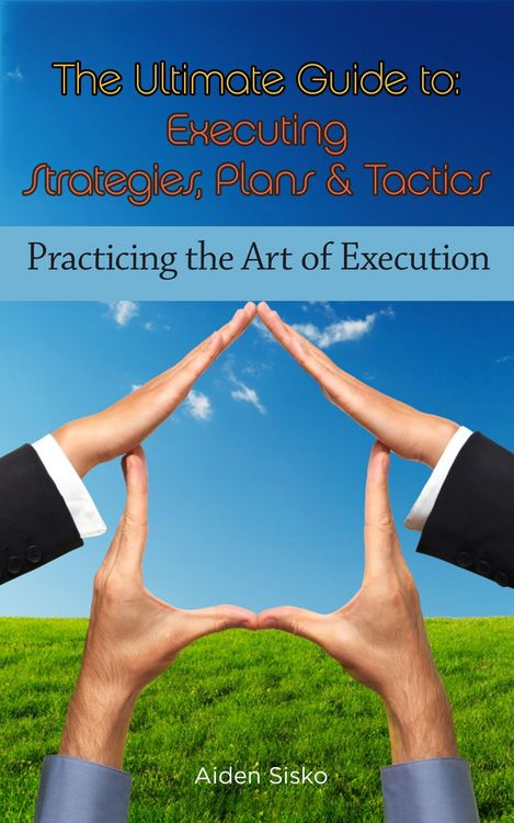 Produktbild: Ultimate Guide To Executing Strategies, Plans & Tactics