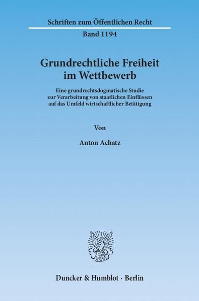 Produktbild: Grundrechtliche Freiheit im Wettbewerb.