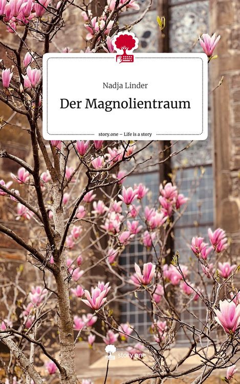 Produktbild: Der Magnolientraum. Life is a Story - story.one