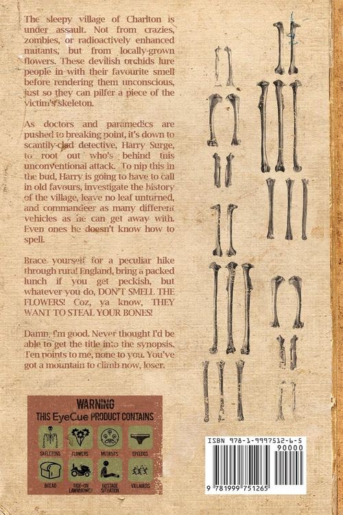 Produktbild: Don't Smell The Flowers! They Want To Steal Your Bones!