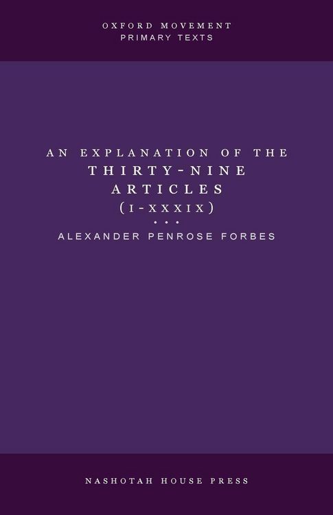 Produktbild: An Explanation of the Thirty-Nine Articles (One Volume)