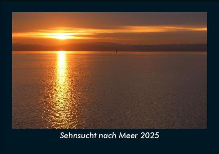 Produktbild: Sehnsucht nach Meer 2025 Fotokalender DIN A5