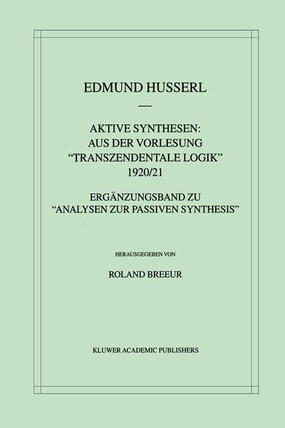 Produktbild: Aktive Synthesen: Aus der Vorlesung "Transzendentale Logik" 1920/21