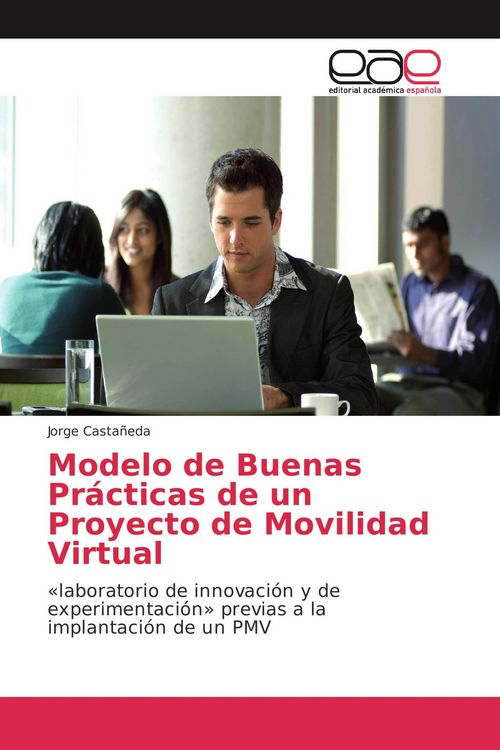 Produktbild: Modelo de Buenas Pr&aacute;cticas de un Proyecto de Movilidad Virtual
