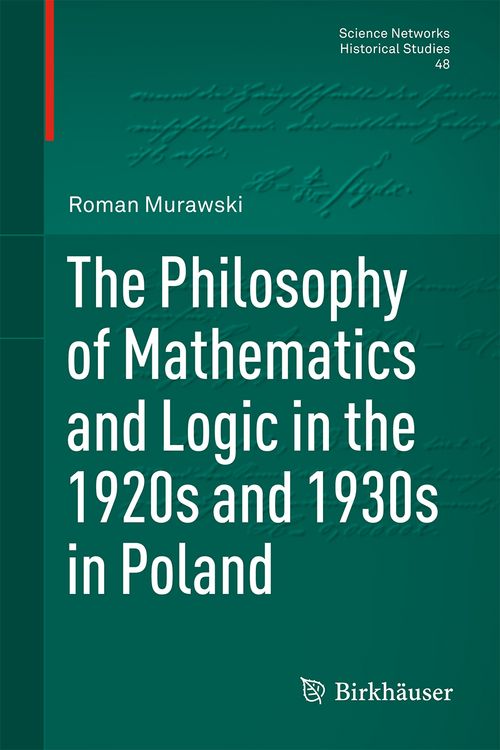 Produktbild: The Philosophy of Mathematics and Logic in the 1920s and 1930s in Poland