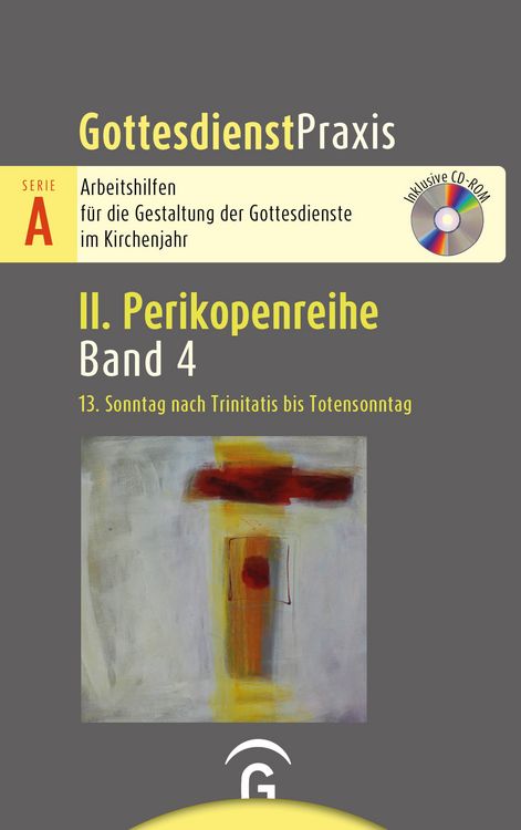 Produktbild: Gottesdienstpraxis Serie A, Perikopenreihe II / 13. Sonntag nach Trinitatis bis Totensonntag