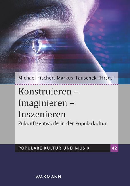 Produktbild: Konstruieren &ndash; Imaginieren &ndash; Inszenieren