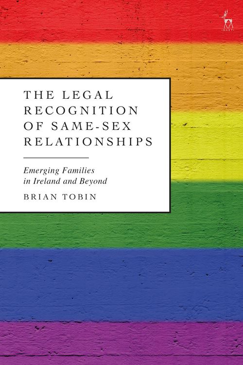 Produktbild: Tobin, B: Legal Recognition of Same-Sex Relationships
