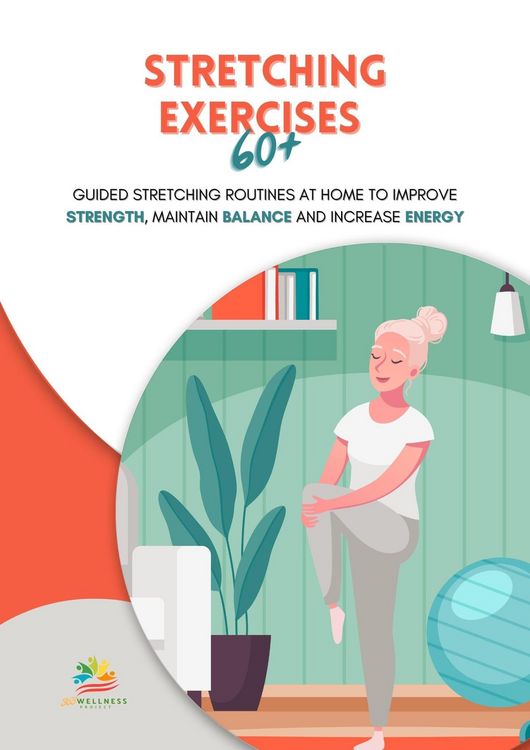Produktbild: Stretching Exercises 60+: Guided Stretching Routines at Home to Improve Strength, Maintain Balance and Increase Energy