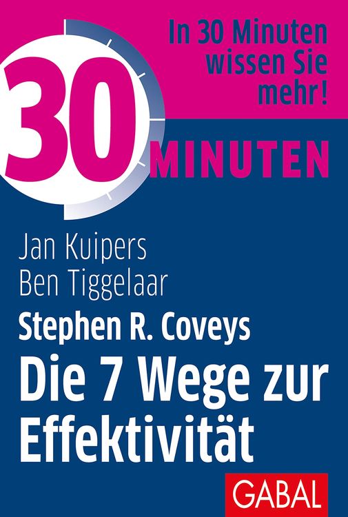 Produktbild: 30 Minuten Stephen R. Coveys Die 7 Wege zur Effektivität
