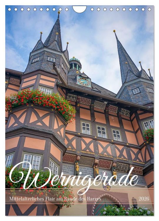 Produktbild: Wernigerode - Mittelalterliches Flair am Rande des Harzes (Wandkalender 2026 DIN A4 hoch), CALVENDO Monatskalender