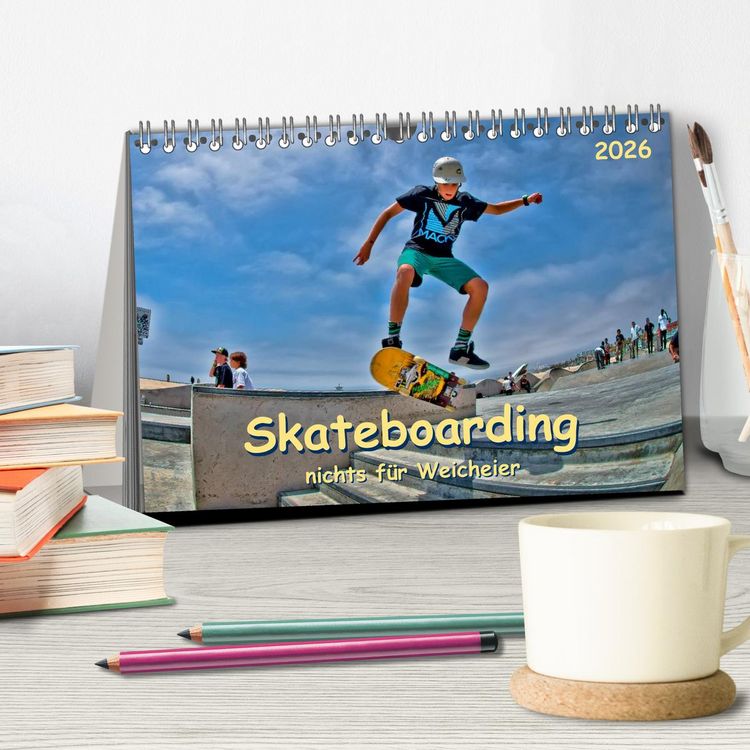 Produktbild: Skateboarding - nichts f&uuml;r Weicheier (Tischkalender 2026 DIN A5 quer), CALVENDO Monatskalender
