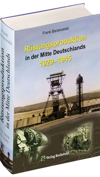 Produktbild: R&uuml;stungsproduktion in der Mitte Deutschlands 1929 &ndash; 1945