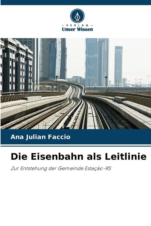 Produktbild: Die Eisenbahn als Leitlinie