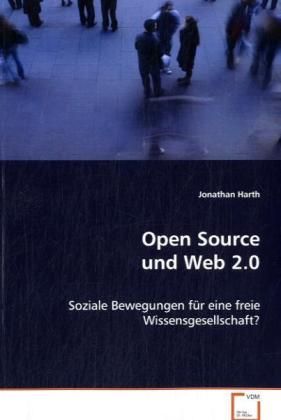Produktbild: Harth Jonathan: Open Source und Web 2.0
