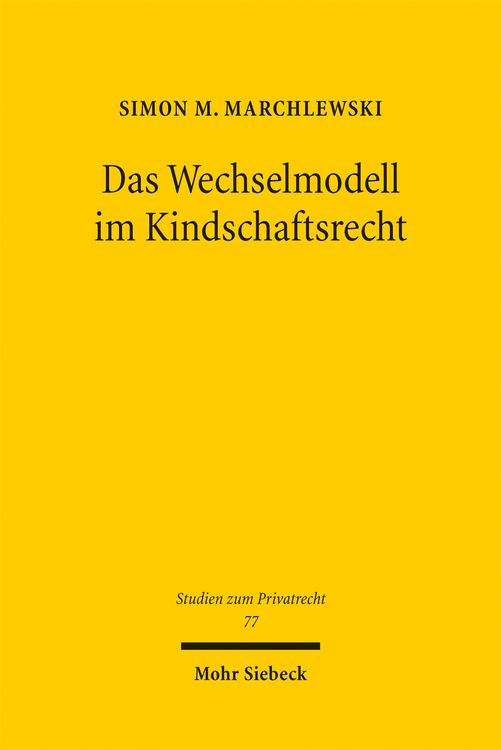 Produktbild: Das Wechselmodell im Kindschaftsrecht