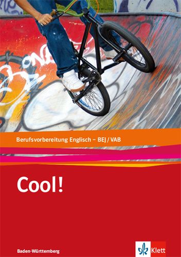 Produktbild: Cool! / Englisch f&uuml;r das BEJ/VAB in Baden-W&uuml;rttemberg. Lehr-/Arbeitsbuch