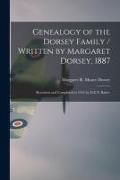 Produktbild: Genealogy of the Dorsey Family / Written by Margaret Dorsey, 1887; Rewritten and Completed to 1935 by D.E.N. Baker.
