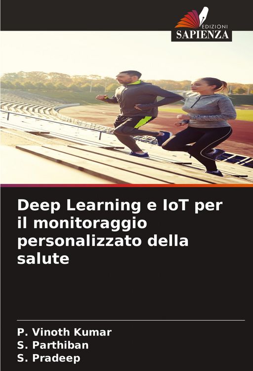 Produktbild: Deep Learning e IoT per il monitoraggio personalizzato della salute