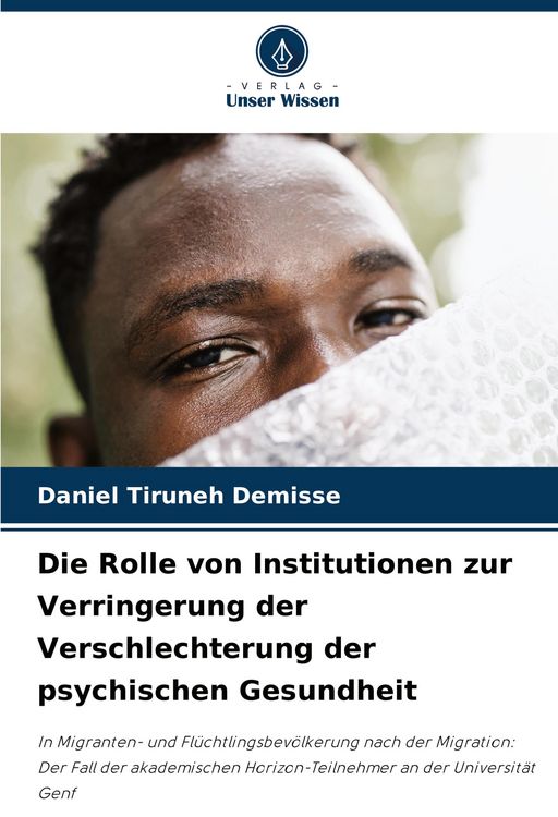 Produktbild: Die Rolle von Institutionen zur Verringerung der Verschlechterung der psychischen Gesundheit