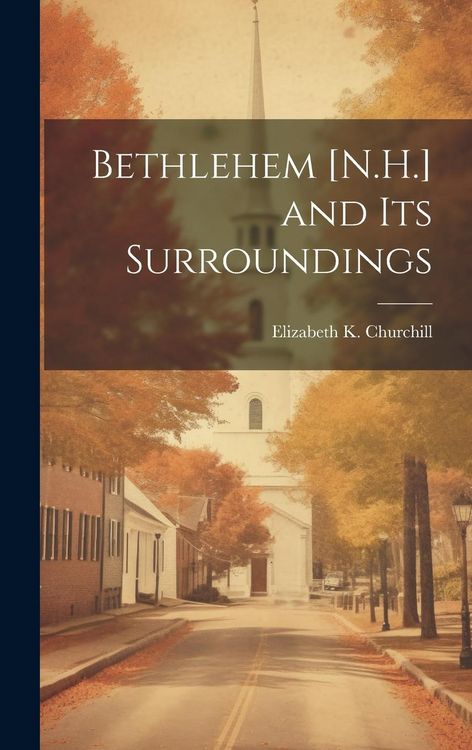 Produktbild: Bethlehem [N.H.] and its Surroundings
