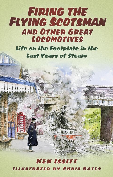 Produktbild: Firing the Flying Scotsman and Other Great Locomotives